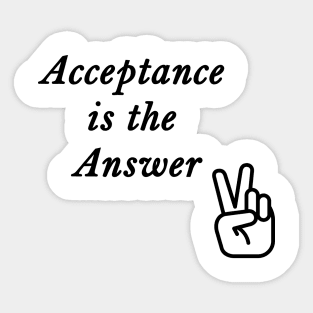 Acceptance is the Answer Peace Sign Slogan from Alcoholics Anonymous Sticker